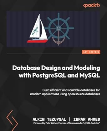 database design and modeling with postgresql and mysql build efficient and scalable databases for modern