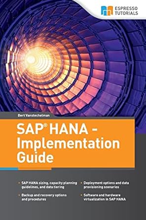sap hana implementation guide 1st edition bert vanstechelman 1984181424, 978-1984181428