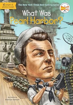 what was pearl harbor 1st edition patricia brennan demuth ,who hq ,john mantha 0448464624, 978-0448464626