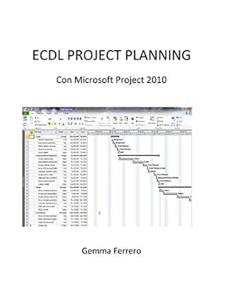 ecdl project planning con microsoft project 2010 1st edition gemma ferrero 1533229732, 978-1533229731