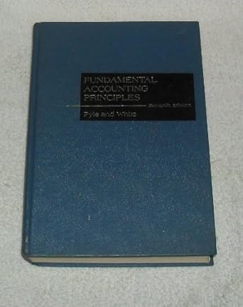 fundamental accounting principles 1st edition william w pyle ,john arch white 0256016224, 978-0256016222