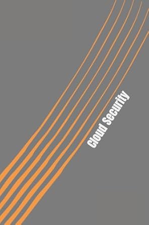 cloud security introduction to cloud security and data protection 1st edition nate jenner 1717018432,