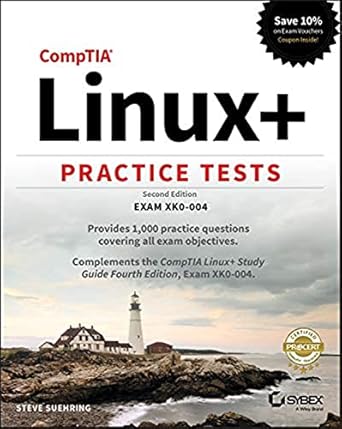 comptia linux+ practice tests exam xk0 004 1st edition steven suehring 1119555965, 978-1119555964