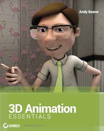 3d animation essentials 1st edition andy beane 1118147480, 978-1118147481
