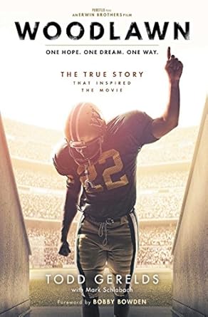woodlawn one hope one dream one way 1st edition todd gerelds ,mark schlabachbobby bowden 1501118064,