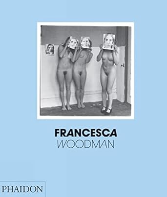 francesca woodman 1st edition chris townsend ,george and betty woodman 0714844306, 978-0714844305
