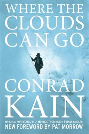 where the clouds can go 1st edition conrad kain 1897522452, 978-1897522455