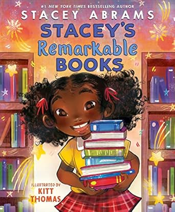 staceys remarkable books 1st edition stacey abrams ,kitt thomas 0063271850, 978-0063271852