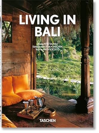 living in bali 45th ed 1st edition anita lococo ,angelika taschen ,reto guntli 3836590018, 978-3836590013