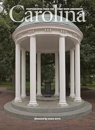 carolina photographs from the first state university 1st edition erica eisdorfer ,doris betts 0807830356,