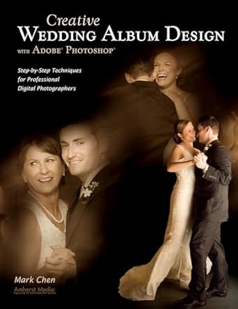 creative wedding album design with adobe photoshop step by step techniques for professional digital
