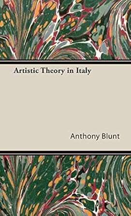 artistic theory in italy 1450 1600 1st edition anthony blunt 1443727989, 978-1443727983