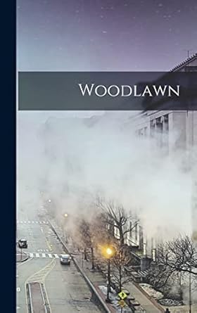 woodlawn 1st edition anonymous 1015747787, 978-1015747784