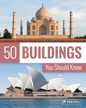 50 buildings you should know 1st edition isabel kuhl 3791385887, 978-3791385884