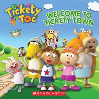 tickety toc welcome to tickety town 1st edition anna holmes 0545614724, 978-0545614726