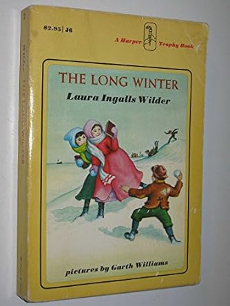 the long winter a newbery honor award winner 1st edition laura ingalls wilder ,garth williams 0064400069,