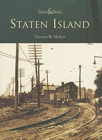 staten island 1st edition thomas w matteo 0738544957, 978-0738544953