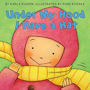 under my hood i have a hat 1st edition karla kuskin ,fumi kosaka 0060572426, 978-0060572426