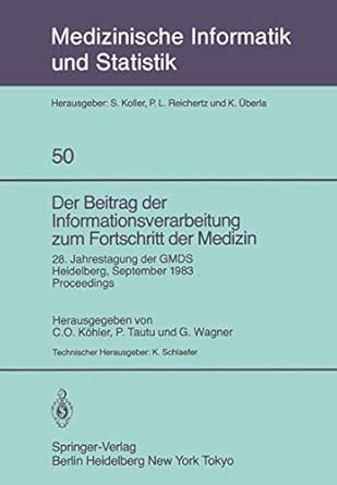 der beitrag der informationsverarbeitung zum fortschritt der medizin 28 jahrestagung der gmds heidelberg 26