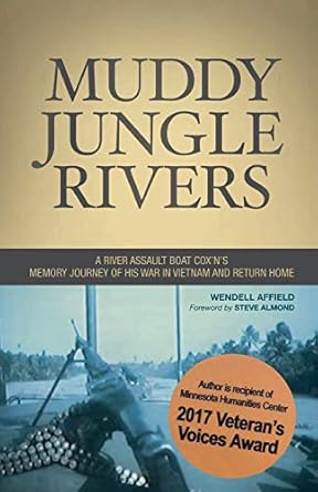 muddy jungle rivers a river assault boat coxns memory journey of his war in vietnam 1st edition wendell