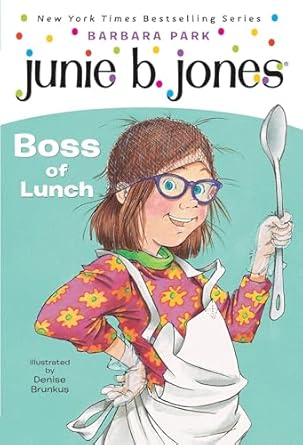 junie b first grader boss of lunch 1st edition barbara park ,denise brunkus 0375802940, 978-0375802942