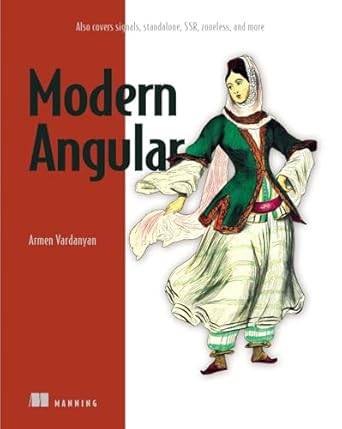modern angular also covers signals standalone ssr zoneless and more 1st edition armen vardanyan 1633436926,