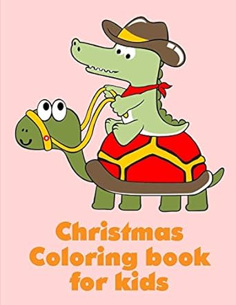 christmas coloring book for kids a cute animals coloring pages for stress relief and relaxation 1st edition j