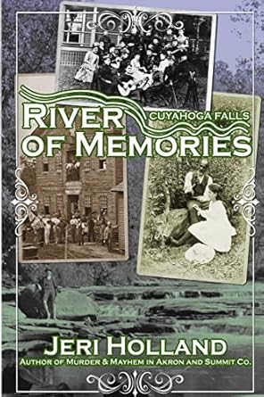 cuyahoga falls river of memories 1st edition jeri holland 1495978303, 978-1495978302