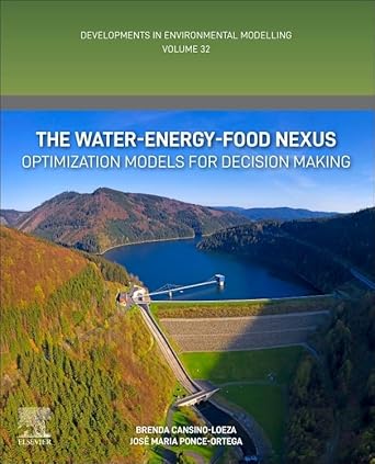 the water energy food nexus optimization models for decision making 1st edition brenda cansino loeza ,jose