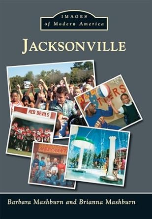 jacksonville 1st edition barbara mashburn 1467114804, 978-1467114806