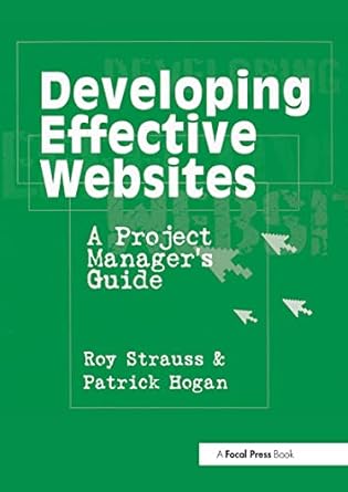 developing effective websites 1st edition patrick hogan ,roy strauss 0240804430, 978-0240804439