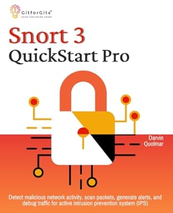 snort 3 quickstart pro detect malicious network activity scan packets generate alerts and debug traffic for