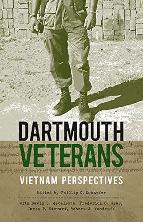 dartmouth veterans vietnam perspectives 1st edition phillip c schaefer 1611685494, 978-1611685497