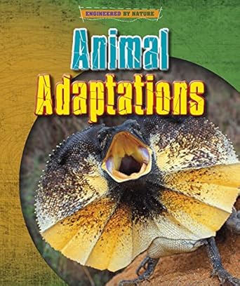 animal adaptations 1st edition louise spilsbury ,richard spilsbury 1398200573, 978-1398200579