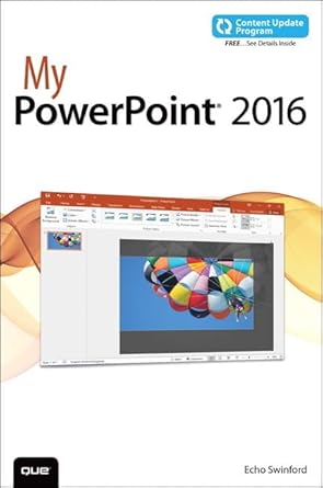 my powerpoint 2016 1st edition echo swinford 0789755688, 978-0789755681
