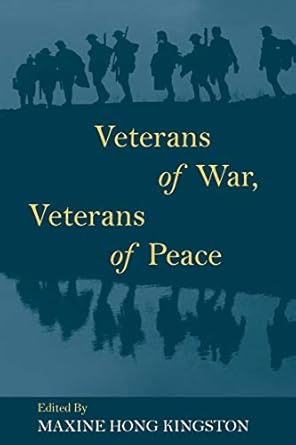 veterans of war veterans of peace 1st edition maxine hong kingston 1935646230, 978-1935646235