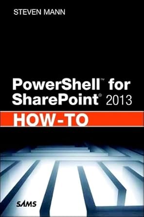 powershell for sharepoint 2013 howto 1st edition steven mann 067233691x, 978-0672336911
