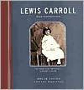 lewis carroll photographer 1st edition roger taylor ,edward wakeling ,peter c bunnell 0691074437,