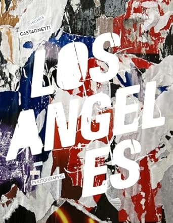 los angeles some new photographs 1st edition michele castagnetti 1519695780, 978-1519695789