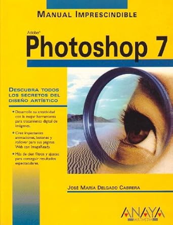 manual imprescindible de photoshop 7 / essential manual of photoshop 7 1st edition jose maria delgado cabrera