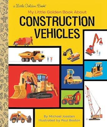 my little golden book about construction vehicles 1st edition michael joosten ,paul boston 0593380754,