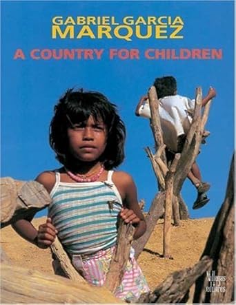 a country for children 1st edition gabriel garcia marquez ,benjamin villegas ,edith grossman 9589393284,