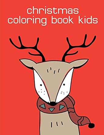 christmas coloring book kids art beautiful and unique design for baby toddlers learning 1st edition j k mimo