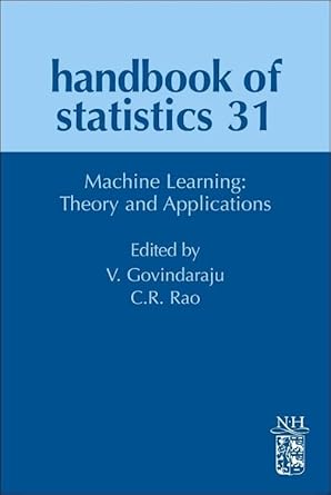 machine learning theory and applications 1st edition c r rao ,venu govindaraju 0444538593, 978-0444538598