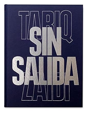 sin salida 1st edition tariq zaidi 1910401633, 978-1910401637