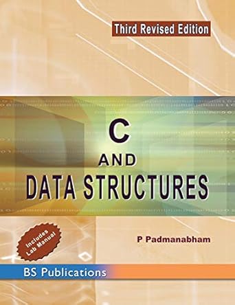 c and data structures 1st edition p padmanabham 9352300432, 978-9352300433