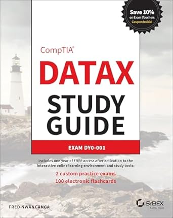 comptia datax study guide exam dy0 001 1st edition fred nwanganga 1394238983, 978-1394238989