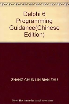 delphi 6 programming guidance 1st edition zhang chun lin bian zhu 730205388x, 978-7302053880