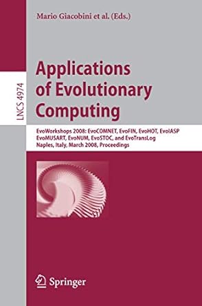 applications of evolutionary computing evoworkshops 2008 evocomnet evofin evohot evoiasp evomusart evonum