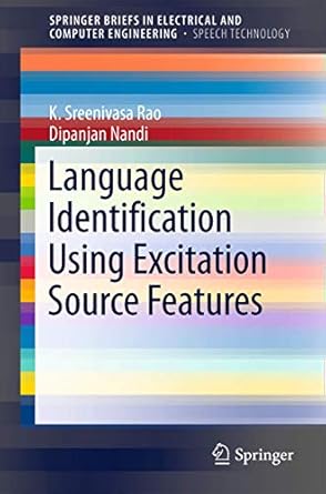 language identification using excitation source features 1st edition k sreenivasa rao ,dipanjan nandi